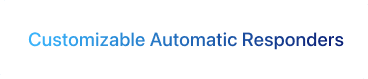 Automated Responses